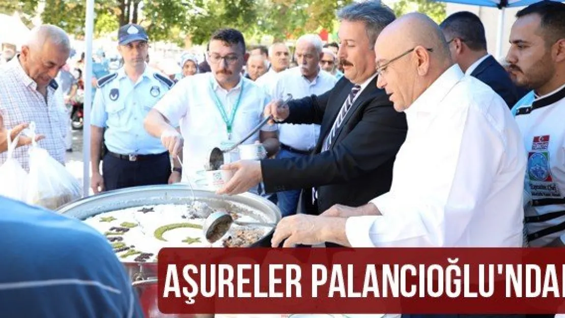 Aşureler Palancıoğlu'ndan