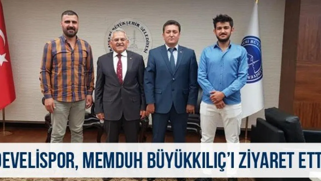 Develispor, Memduh Büyükkılıç'ı ziyaret etti