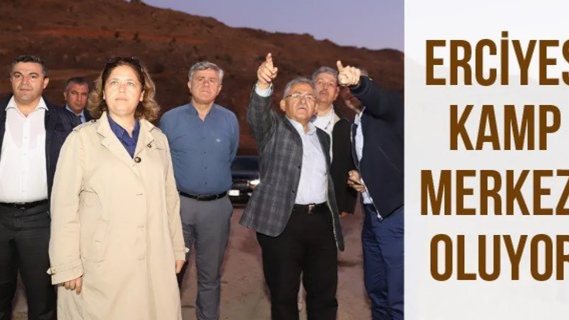 Erciyes kamp merkezi oluyor