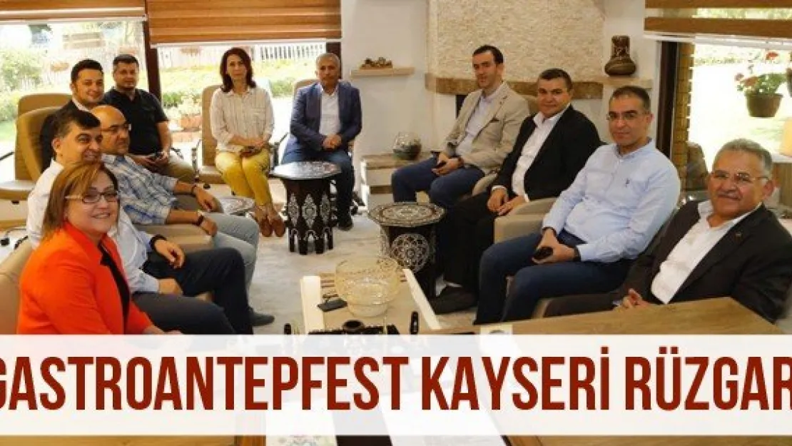 Gastroantepfest Kayseri Rüzgarı