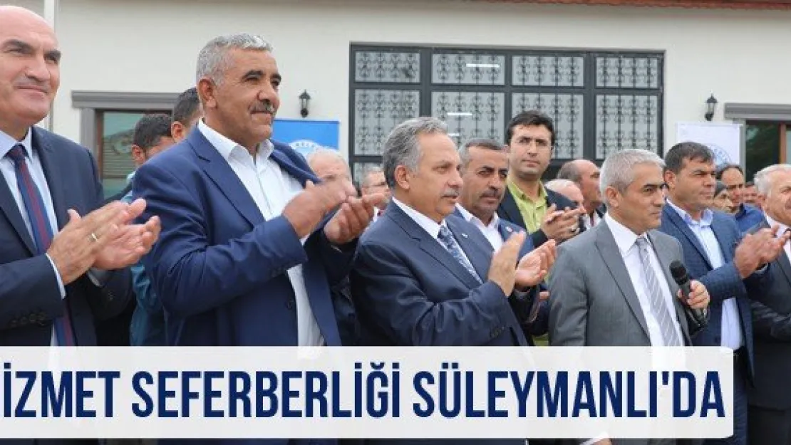 Hizmet Seferberliği Süleymanlı'da