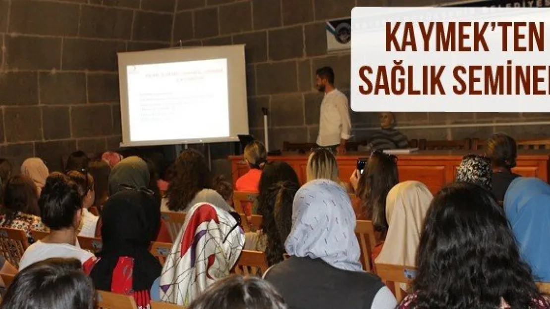 KAYMEK'ten Sağlık Semineri