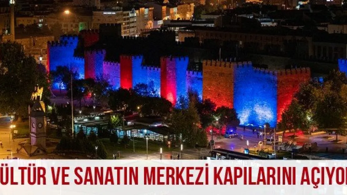 Kültür ve Sanatın Merkezi Kapılarını Açıyor