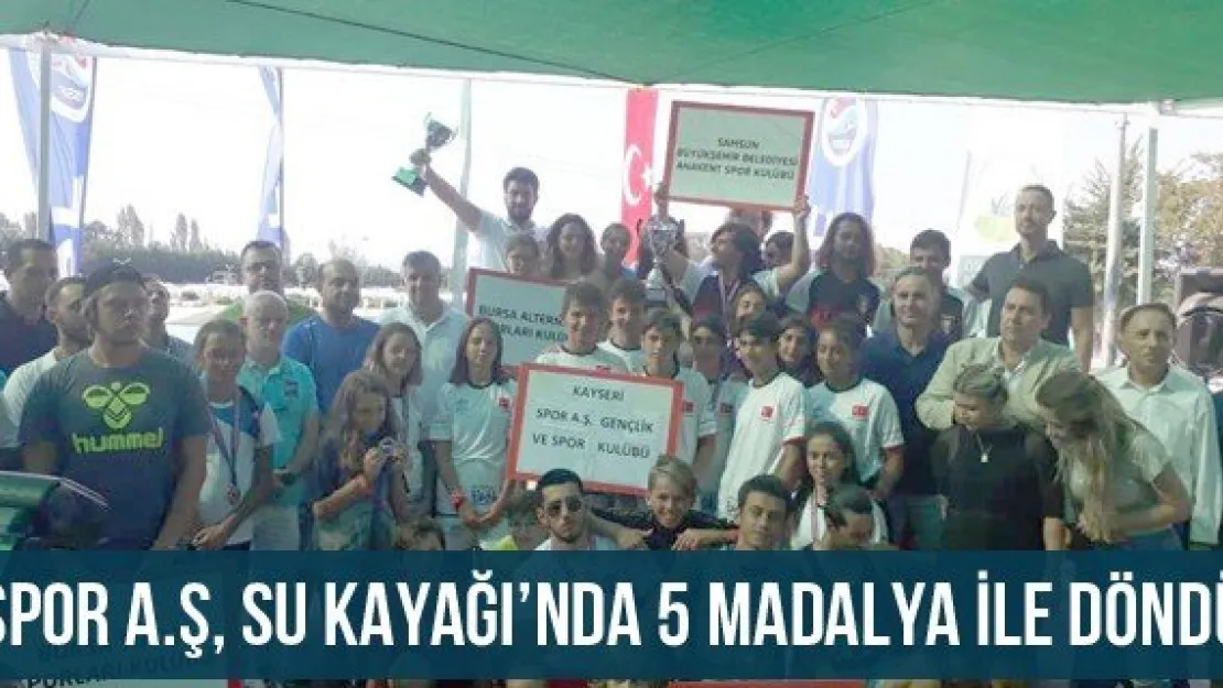 Spor A.Ş, Su Kayağı'nda 5 madalya ile döndü