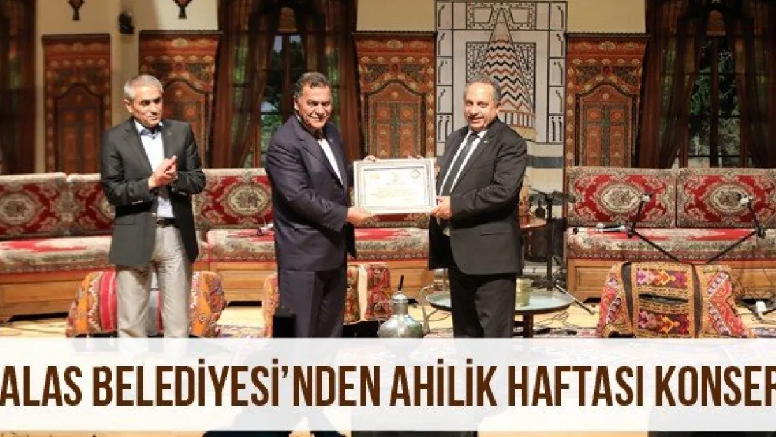 Talas Belediyesi'nden Ahilik Haftası Konseri