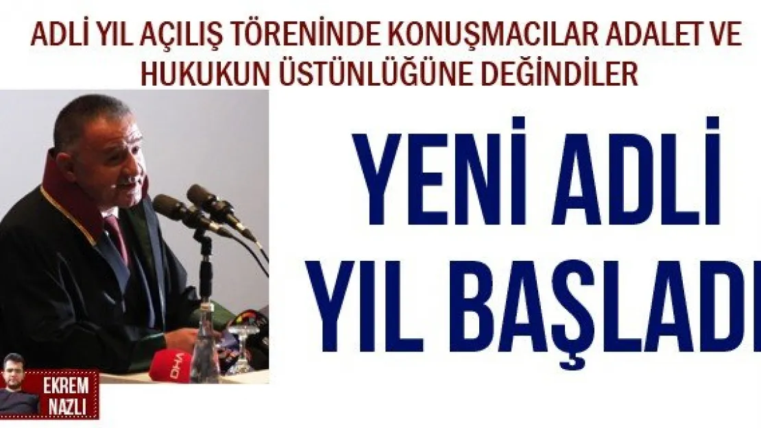 YENİ ADLİ YIL BAŞLADI