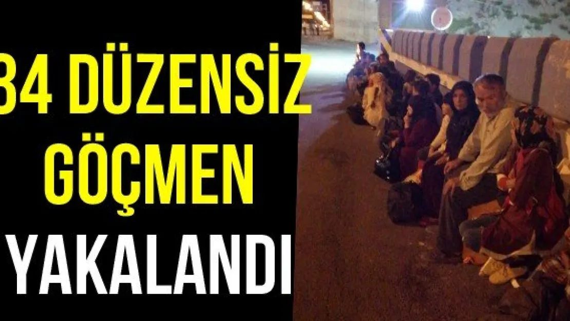 34 düzensiz göçmen yakalandı