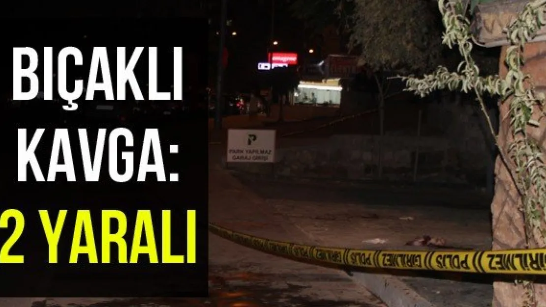 Bıçaklı Kavga: 2 Yaralı