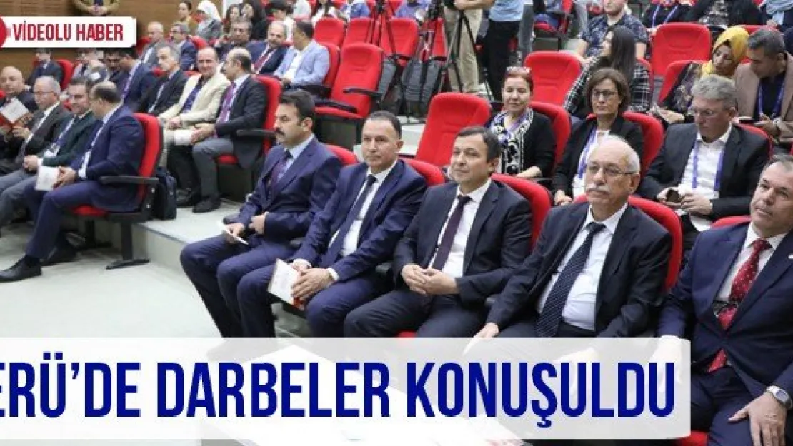 ERÜ'de darbeler konuşuldu