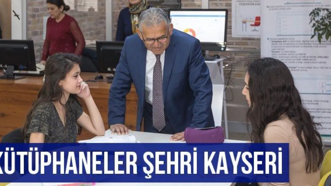 Kütüphaneler şehri Kayseri