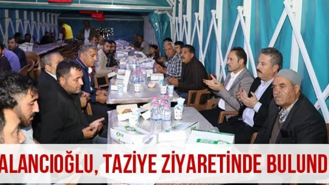 Palancıoğlu, taziye ziyaretinde bulundu