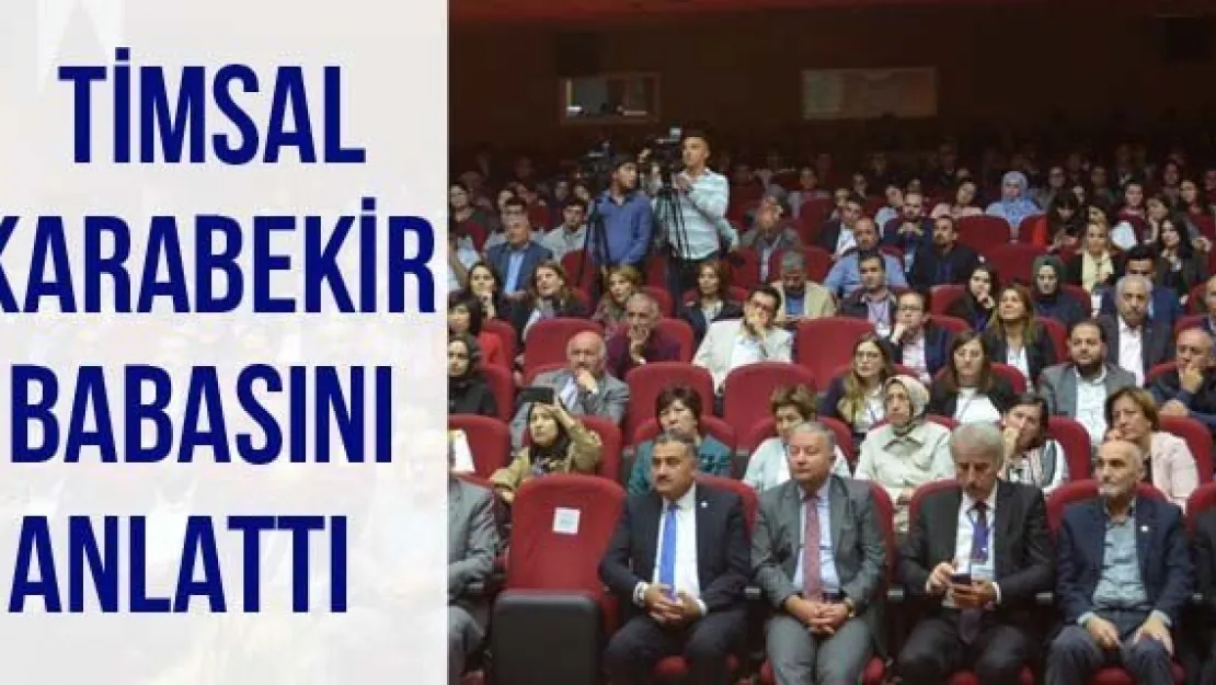 Timsal Karabekir babasını anlattı