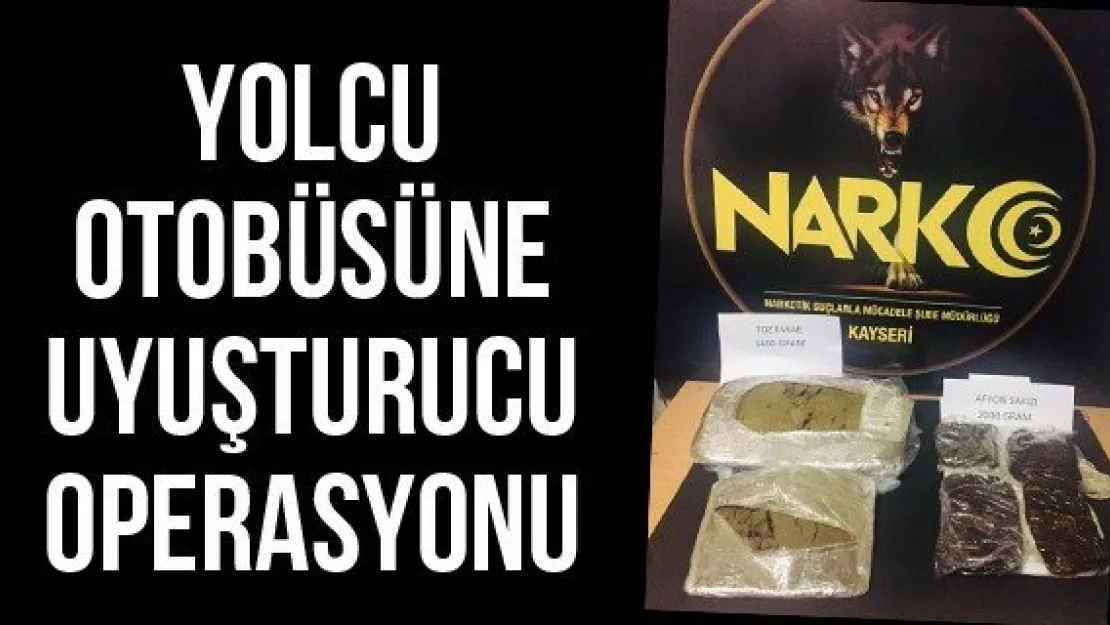 Yolcu otobüsüne uyuşturucu operasyonu