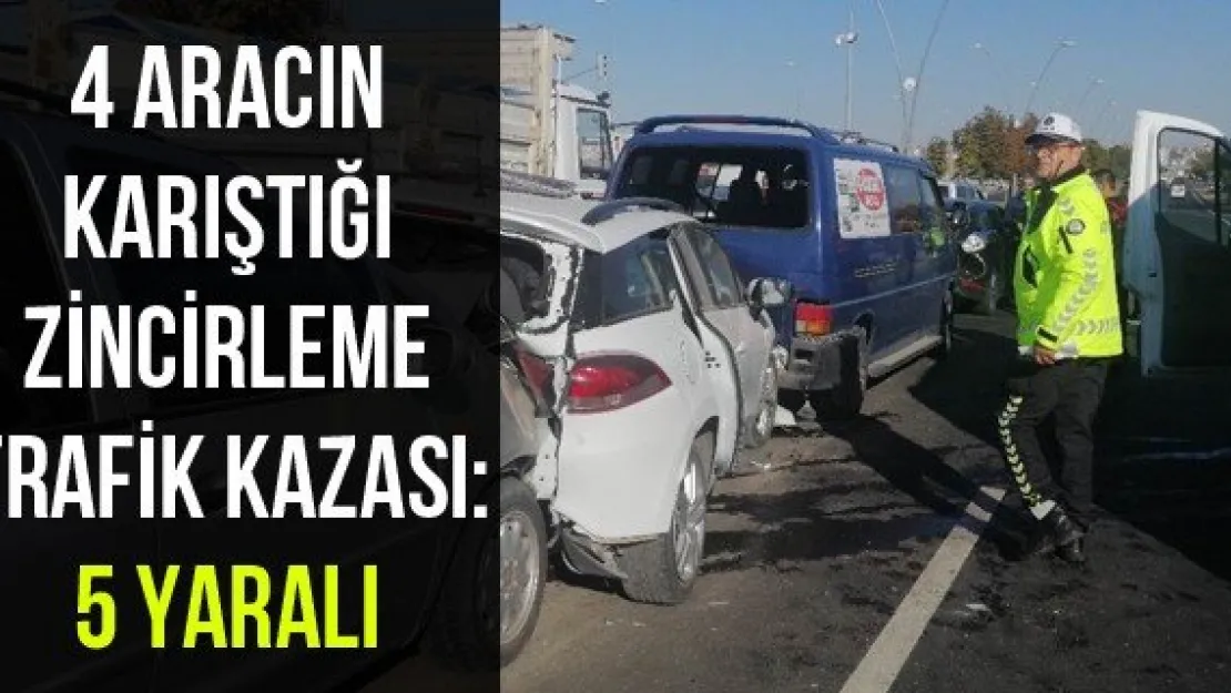4 aracın karıştığı zincirleme trafik kazası: 5 yaralı