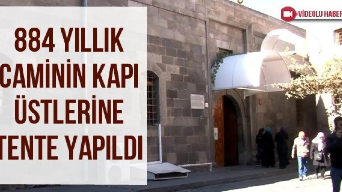 884 yıllık caminin kapı üstlerine tente yapıldı
