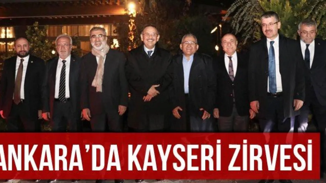 Ankara'da Kayseri Zirvesi