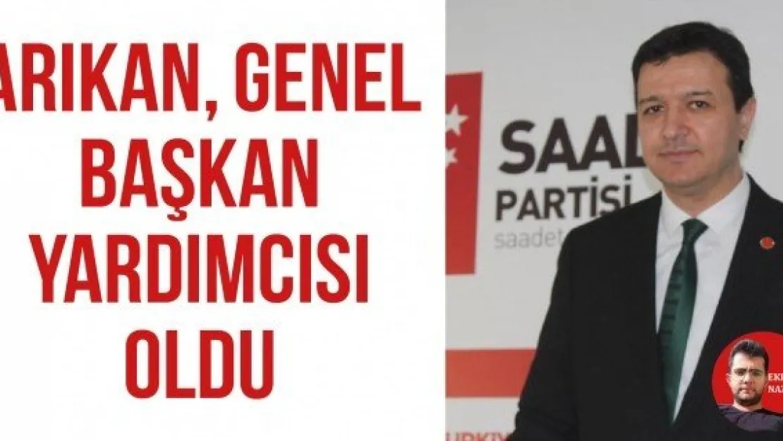 Arıkan, Genel Başkan Yardımcısı oldu