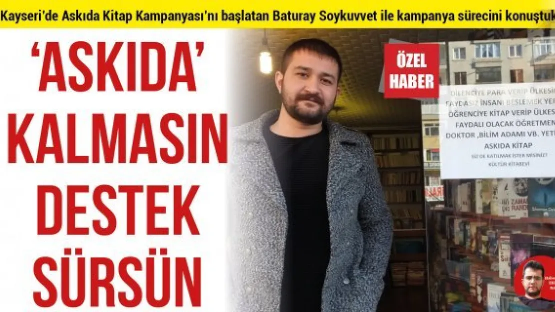 'ASKIDA' KALMASIN DESTEK SÜRSÜN