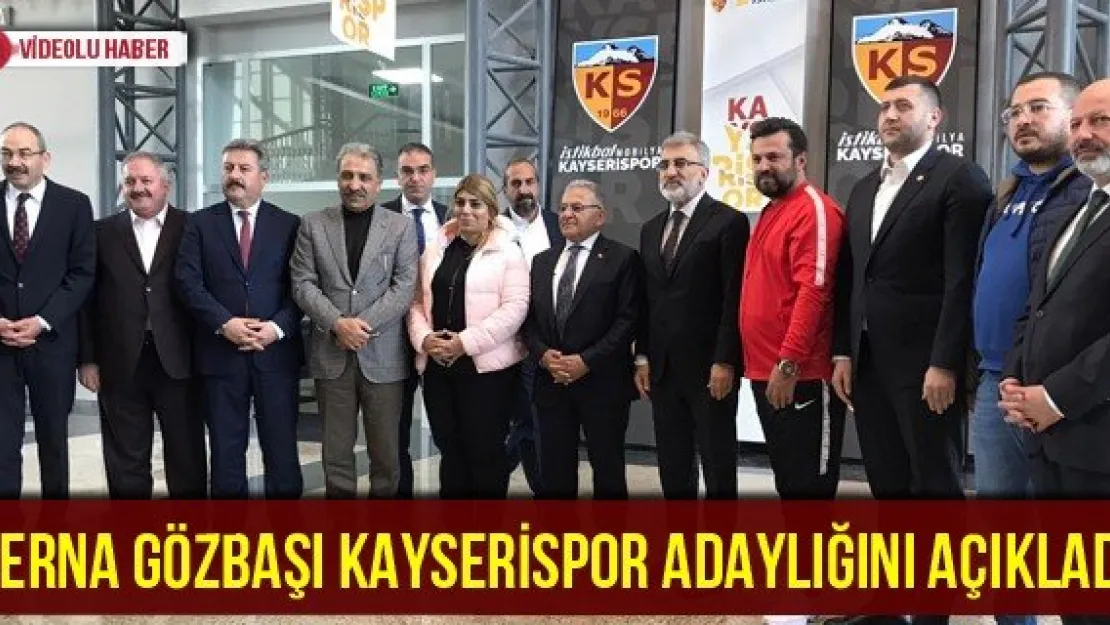 Berna Gözbaşı Kayserispor adaylığını açıkladı