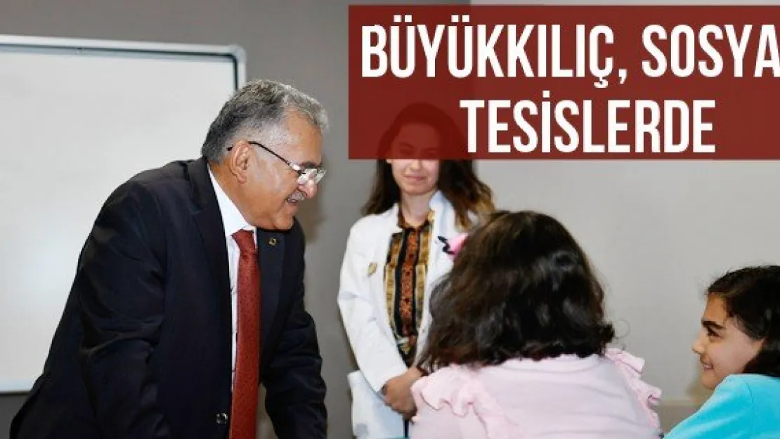 Büyükkılıç, Sosyal Tesislerde