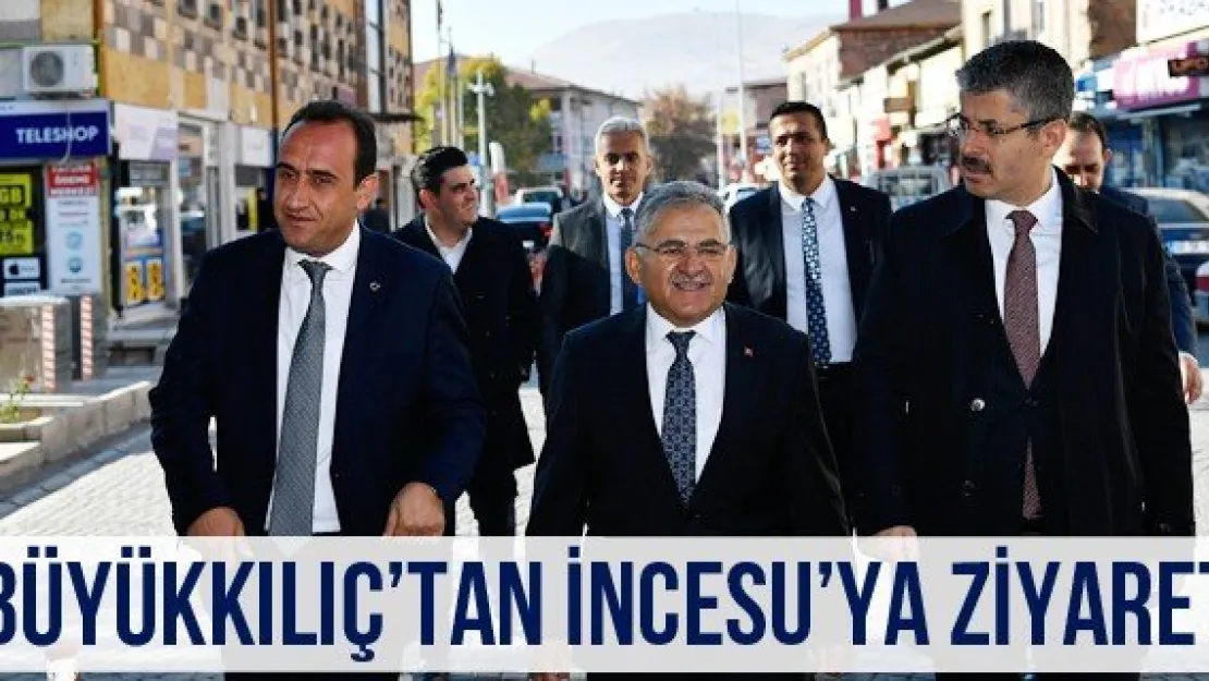 Büyükkılıç'tan İncesu'ya Ziyaret