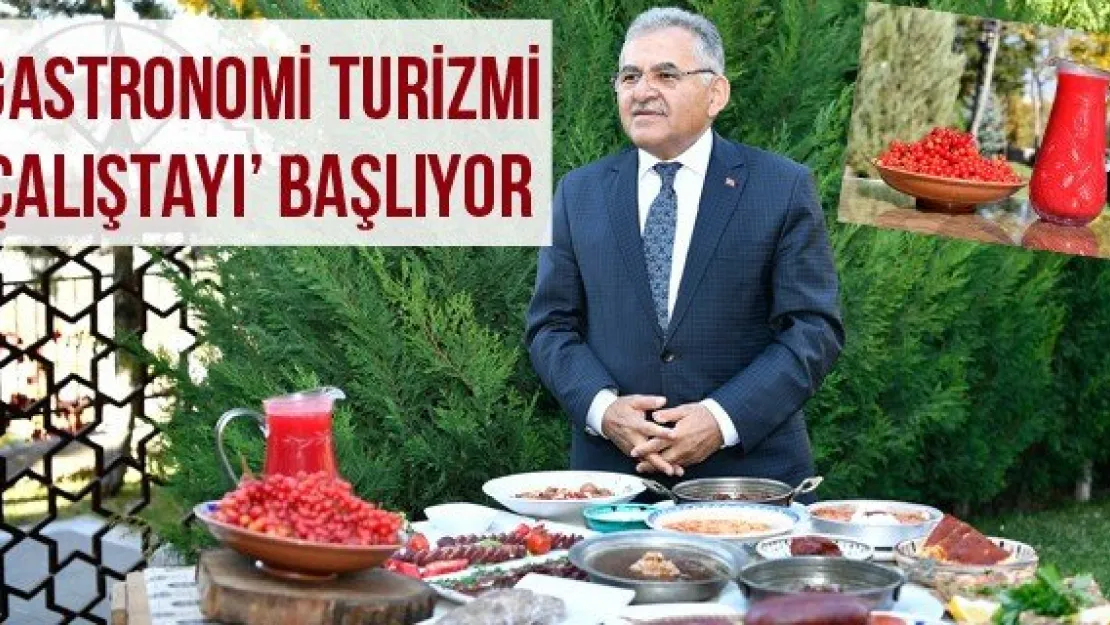 'Gastronomi Turizmi Çalıştayı' başlıyor