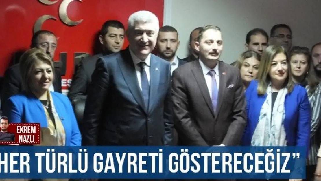 'Her türlü gayreti göstereceğiz'