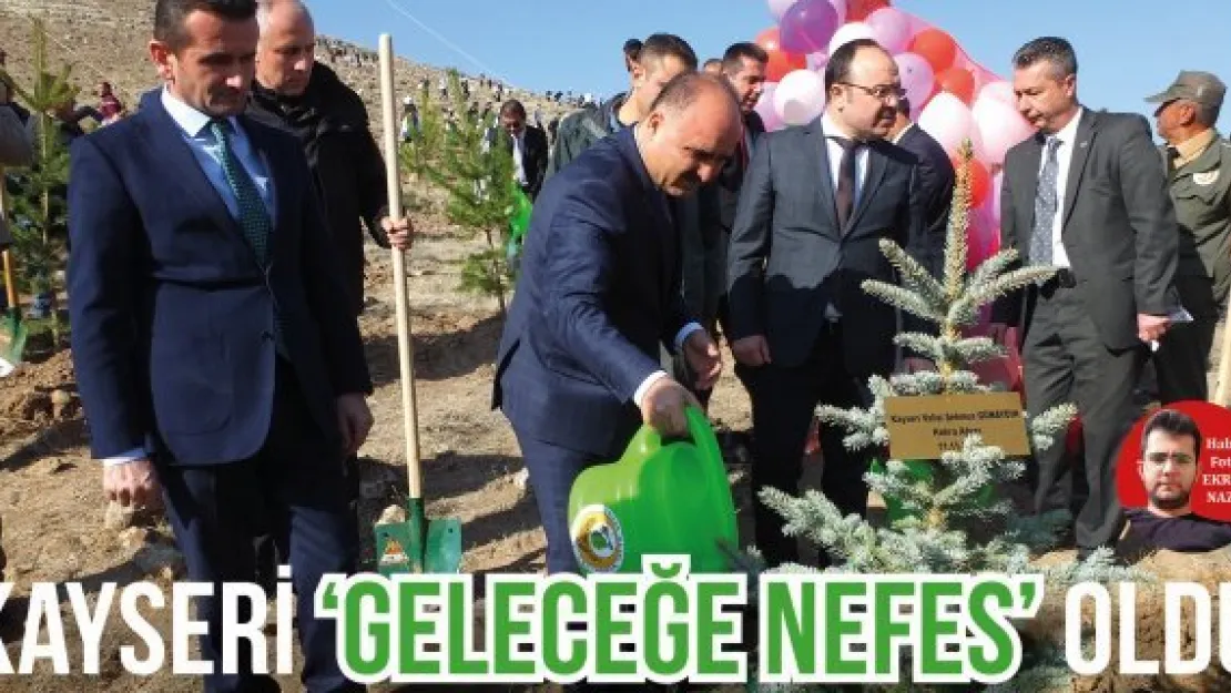 Kayseri 'Geleceğe Nefes' oldu