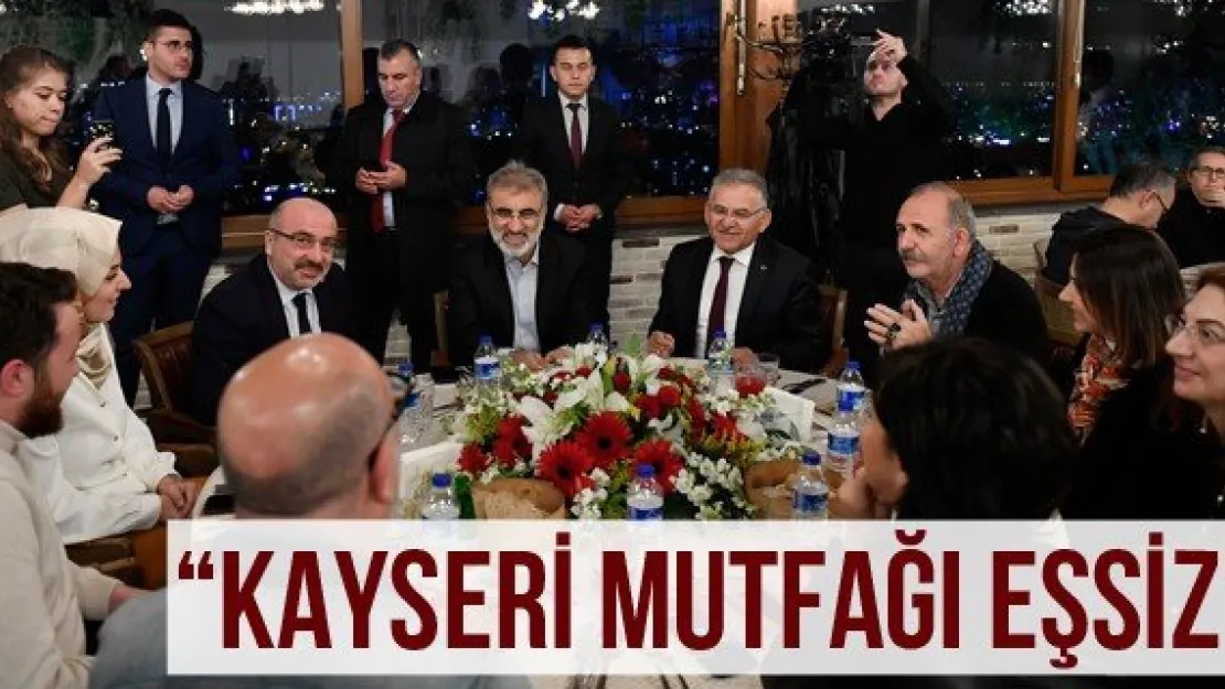 'Kayseri mutfağı eşsiz'