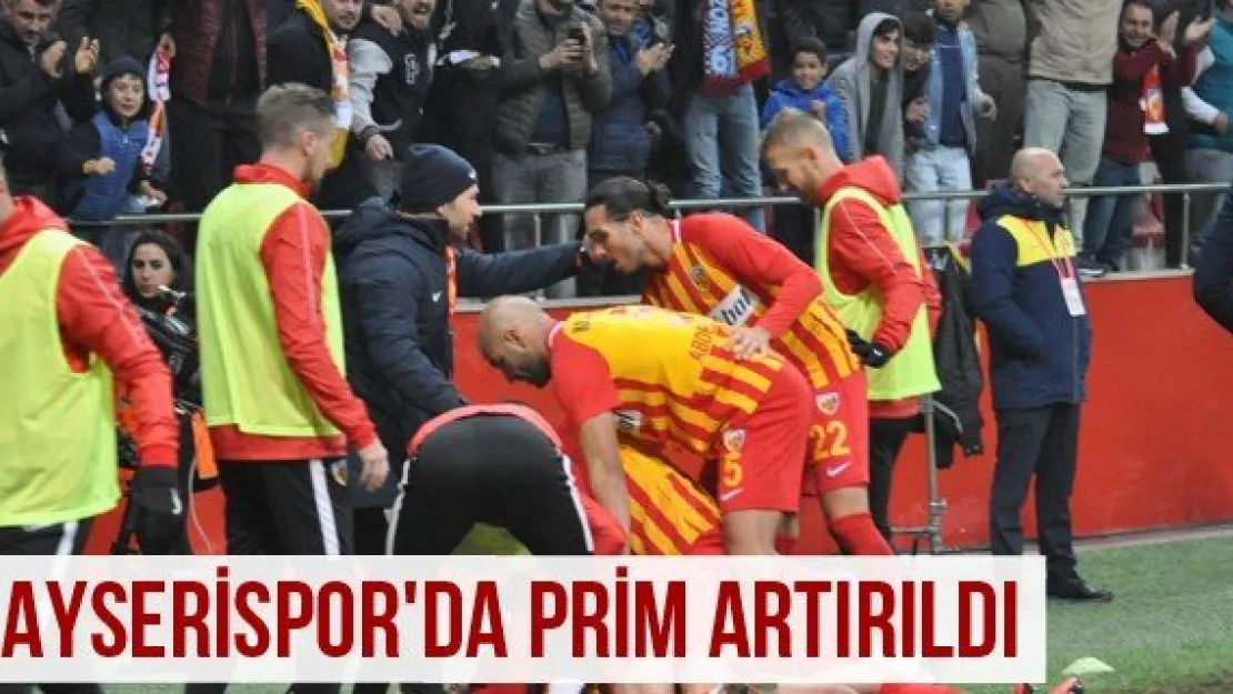 Kayserispor'da prim artırıldı