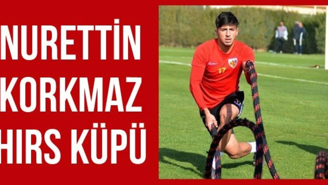 Nurettin Korkmaz hırs küpü