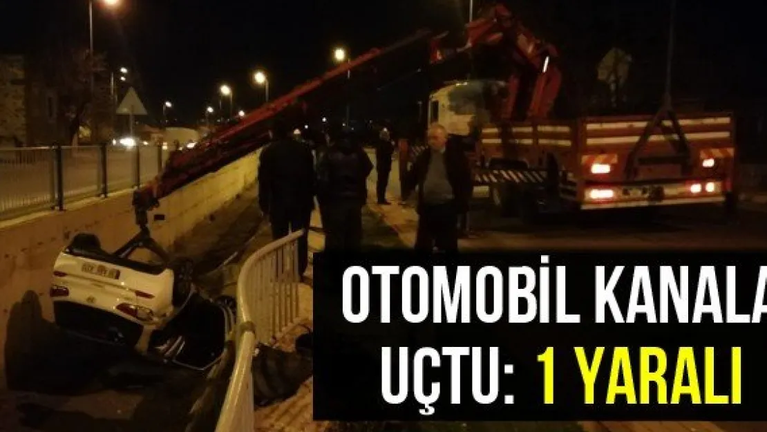 Otomobil kanala uçtu: 1 yaralı