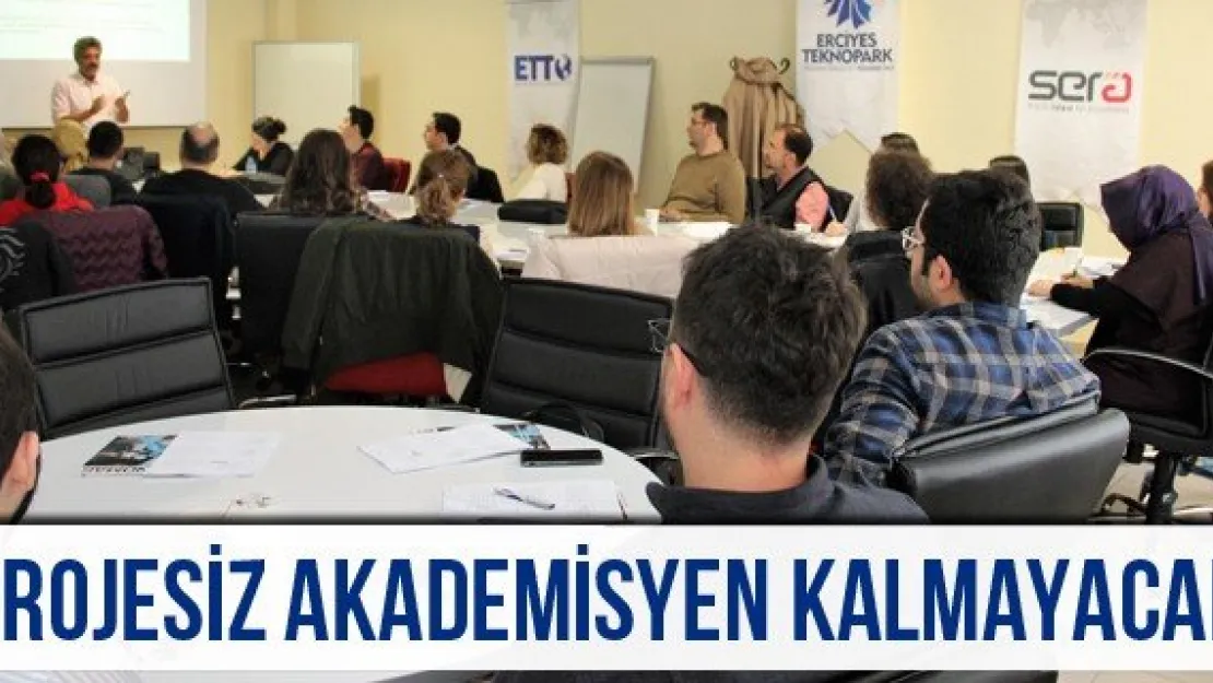 Projesiz Akademisyen Kalmayacak