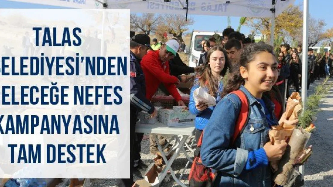 Talas Belediyesi'nden Geleceğe Nefes Kampanyasına Tam Destek