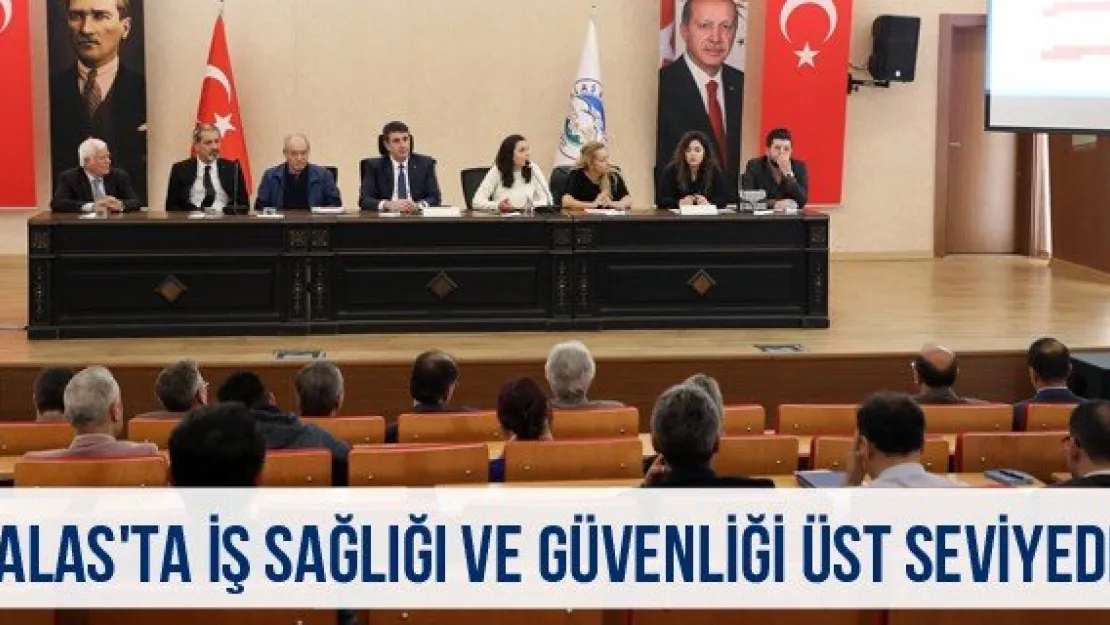 Talas'ta iş sağlığı ve güvenliği üst seviyede
