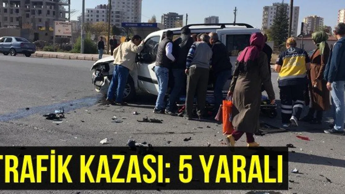 Trafik kazası: 5 yaralı