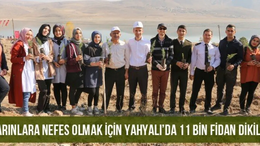 Yarınlara Nefes Olmak İçin Yahyalı'da 11 Bin Fidan Dikildi