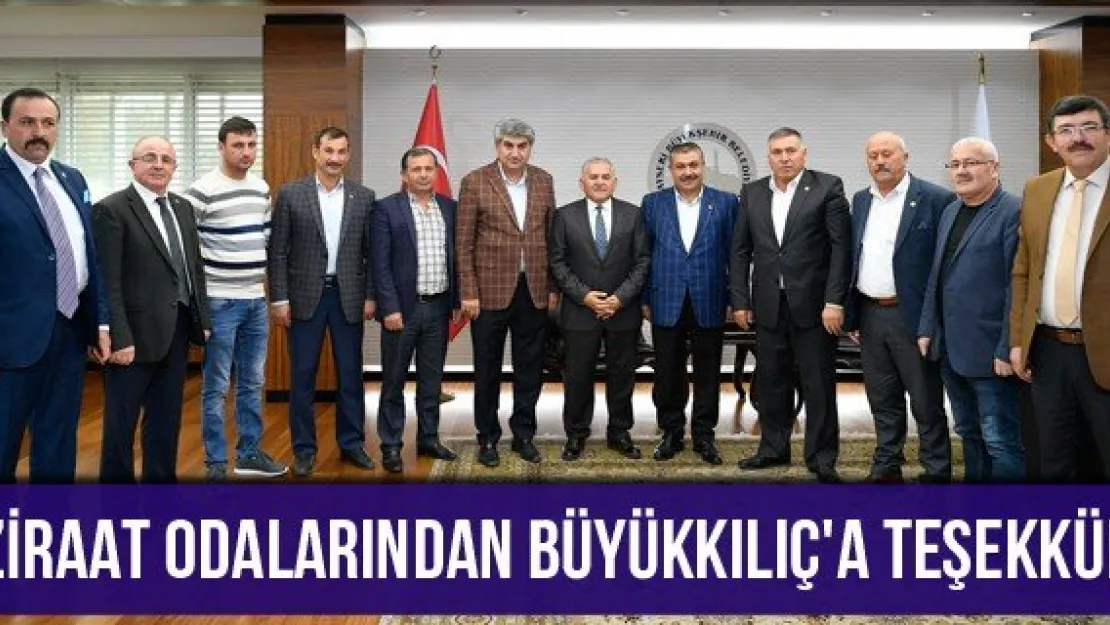 Ziraat Odalarından Büyükkılıç'a Teşekkür