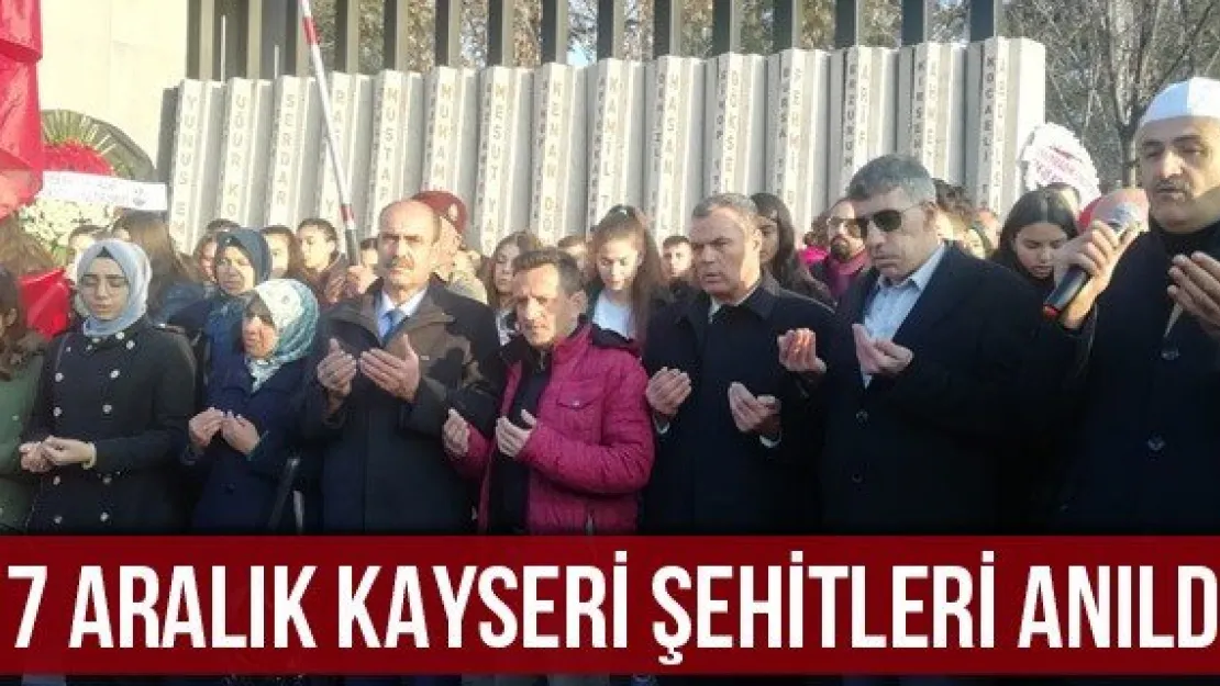 17 Aralık Kayseri şehitleri anıldı
