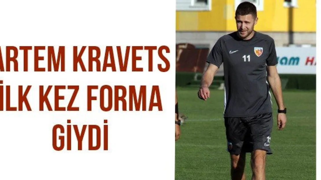 Artem Kravets ilk kez forma giydi