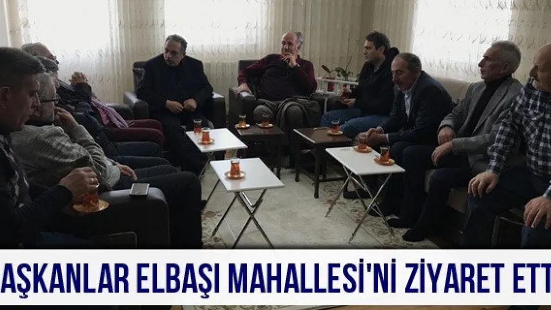 Başkanlar Elbaşı Mahallesi'ni Ziyaret Etti