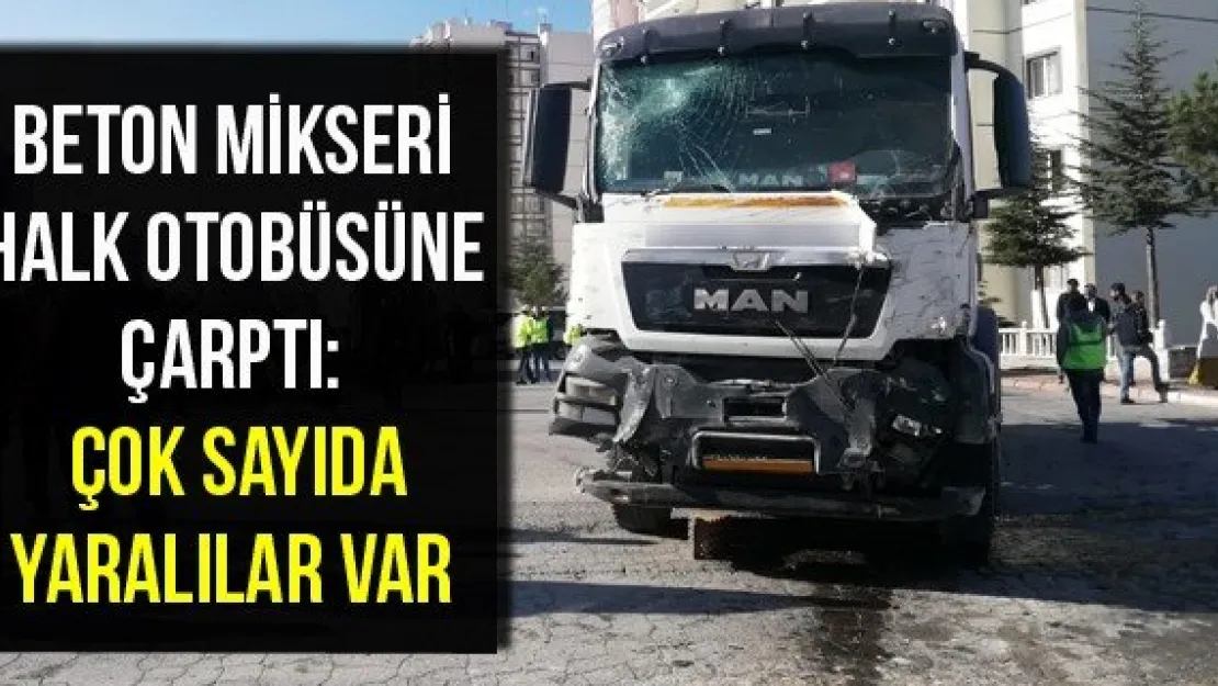 Beton Mikseri, Halk Otobüsüne Çarptı: 16 Yaralı