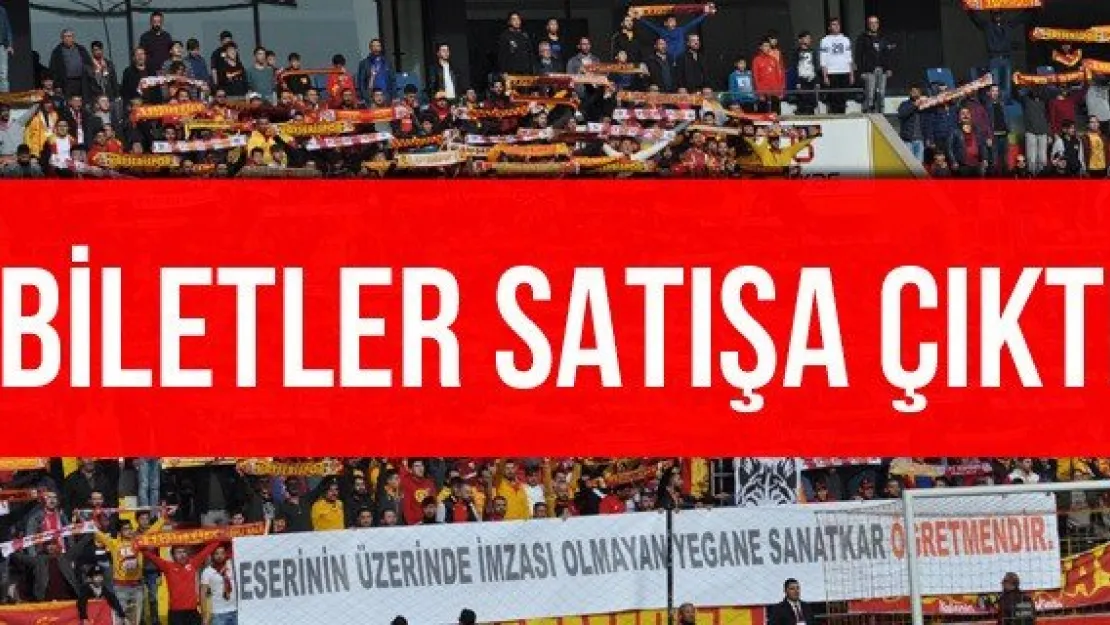 Biletler Satışa Çıktı