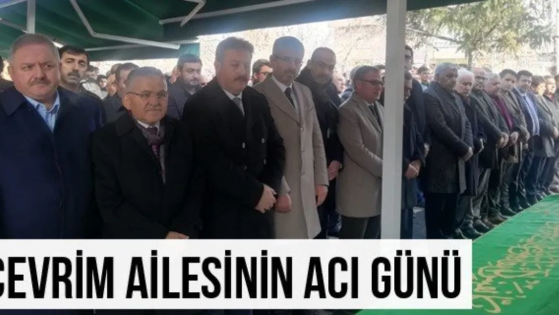 Çevrim ailesinin acı günü