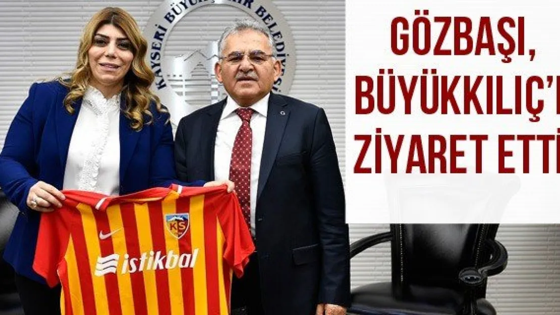 Gözbaşı, Büyükkılıç'ı ziyaret etti