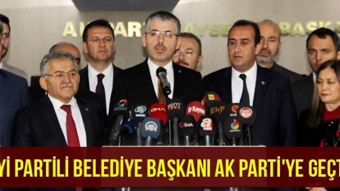 İYİ Partili Belediye Başkanı AK Parti'ye geçti