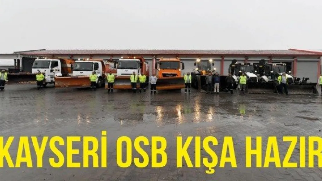 Kayseri OSB Kışa Hazır