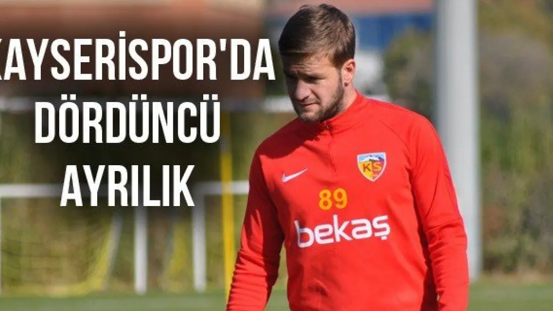 Kayserispor'da dördüncü ayrılık