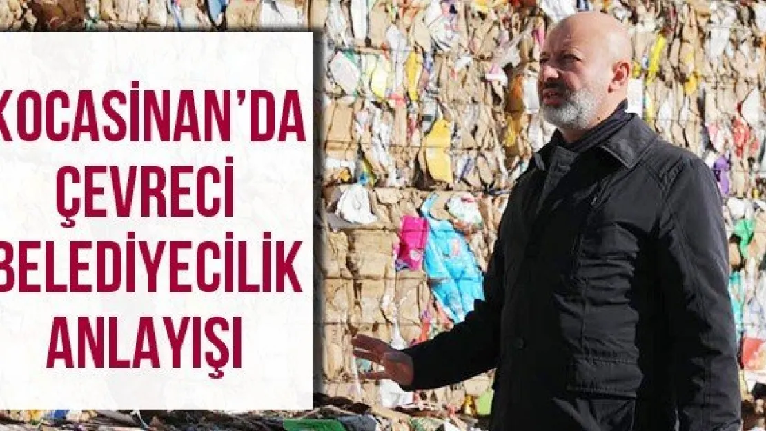 Kocasinan'da çevreci belediyecilik anlayışı