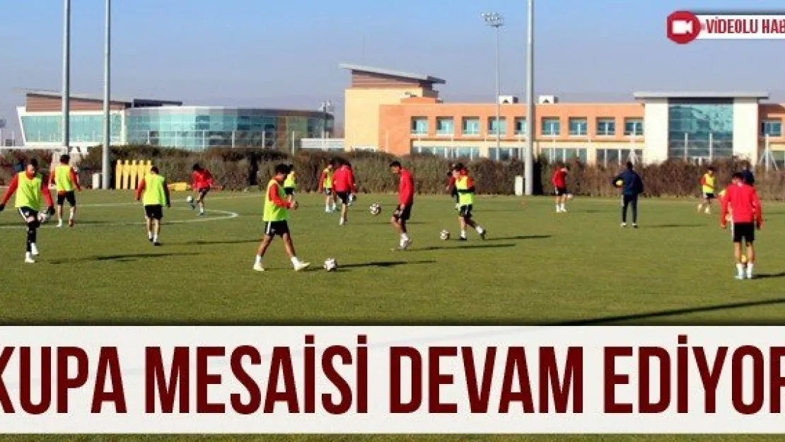 Kupa Mesaisi Devam Ediyor